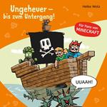 Minecraft 4: Ungeheuer – bis zum Untergang!