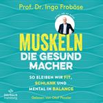 Muskeln – die Gesundmacher