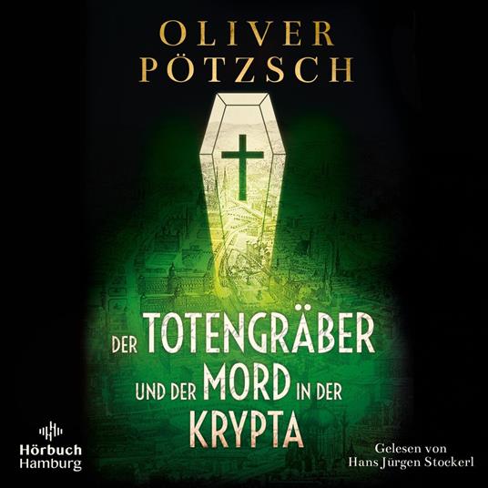 Der Totengräber und der Mord in der Krypta (Die Totengräber-Serie 3)