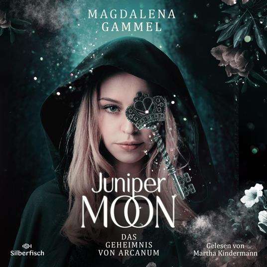 Juniper Moon 1: Das Geheimnis von Arcanum