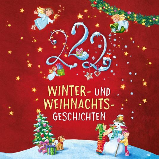 Einschlafgeschichten: 222 Winter- und Weihnachtsgeschichten