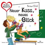 Freche Mädchen: Neuer Kuss, neues Glück