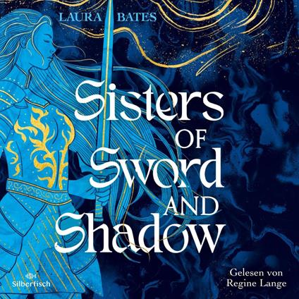 Sisters of Sword and Shadow 1: Sisters of Sword and Shadow