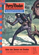 Perry Rhodan 76: Unter den Sternen von Druufon