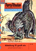 Perry Rhodan 102: Abteilung III greift ein