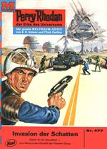 Perry Rhodan 477: Invasion der Schatten