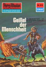 Perry Rhodan 613: Geißel der Menschheit