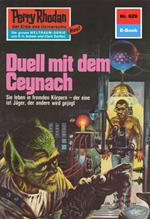 Perry Rhodan 629: Duell mit dem Ceynach