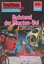 Perry Rhodan 634: Aufstand der Mucton-Yul