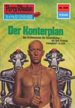 Perry Rhodan 638: Der Konterplan