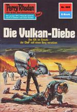 Perry Rhodan 665: Die Vulkan-Diebe