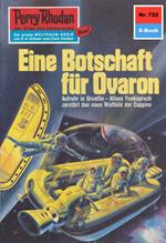 Perry Rhodan 722: Eine Botschaft für Ovaron