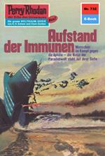 Perry Rhodan 732: Aufstand der Immunen