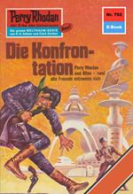 Perry Rhodan 752: Die Konfrontation