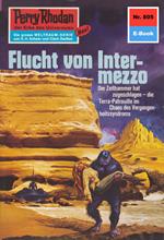 Perry Rhodan 805: Flucht von Intermezzo