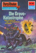 Perry Rhodan 821: Die Gravo-Katastrophe