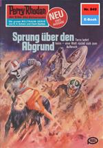 Perry Rhodan 849: Sprung über den Abgrund