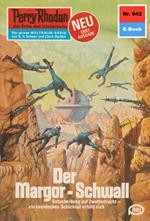 Perry Rhodan 942: Der Margor-Schwall