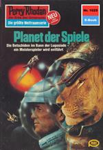 Perry Rhodan 1025: Planet der Spiele