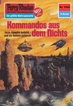 Perry Rhodan 1034: Kommandos aus dem Nichts