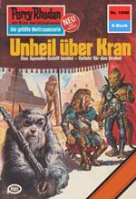 Perry Rhodan 1040: Unheil über Kran