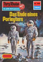 Perry Rhodan 1095: Das Ende eines Porleyters