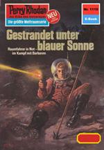 Perry Rhodan 1119: Gestrandet unter blauer Sonne