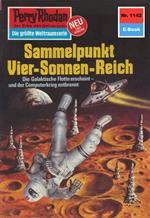 Perry Rhodan 1142: Sammelpunkt Vier-Sonnen-Reich