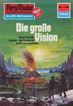 Perry Rhodan 1150: Die große Vision