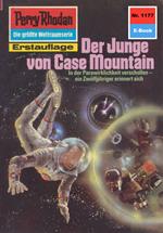 Perry Rhodan 1177: Der Junge von Case Mountain