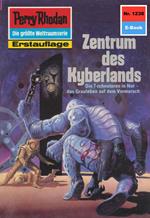 Perry Rhodan 1238: Zentrum des Kyberlandes