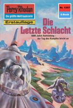 Perry Rhodan 1257: Die Letzte Schlacht