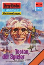 Perry Rhodan 1320: Tostan, der Spieler