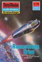 Perry Rhodan 1386: Raumstation Urian