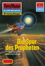 Perry Rhodan 1415: Die Spur des Propheten