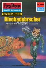 Perry Rhodan 1433: Blockadebrecher