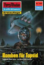 Perry Rhodan 1457: Bomben für Topsid