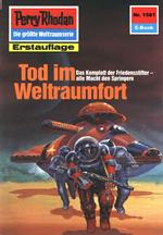 Perry Rhodan 1581: Tod im Weltraumfort