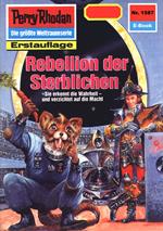 Perry Rhodan 1587: Rebellion der Sterblichen