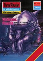 Perry Rhodan 1712: Voltagos Flucht