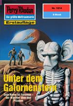 Perry Rhodan 1814: Unter dem Galornenstern