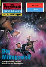 Perry Rhodan 1849: Die Mittagswelt