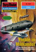 Perry Rhodan 1947: Finale in Mirkandol