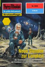 Perry Rhodan 2046: Neun Stunden zur Ewigkeit