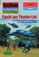 Perry Rhodan 2051: Flucht aus Thantur-Lok