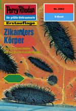 Perry Rhodan 2063: Zikanders Körper