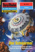 Perry Rhodan 2131: Der Schwarmer