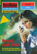 Perry Rhodan 2134: Vorstoß nach Vision