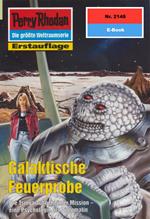 Perry Rhodan 2148: Galaktische Feuerprobe