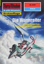 Perry Rhodan 2157: Die Wurmreiter